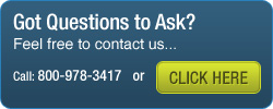 Got Questions to Ask? Call (800) 978-3417 or CLICK HERE